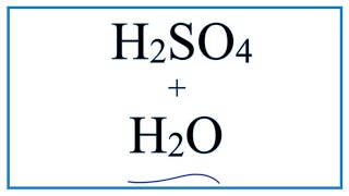 H2SO4  H2O Sulfuric acid plus Water [upl. by Soracco]