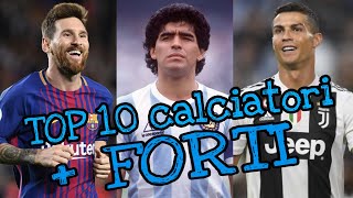 I 10 Calciatori più FORTI della Storia [upl. by Lonne]