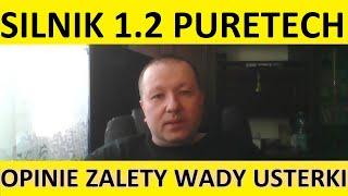 Silnik 12 PureTech opinie recenzja zalety wady usterki awarie spalanie rozrząd olej forum [upl. by Chemarin]