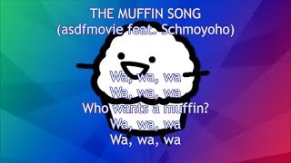 THE MUFFIN SONG asdfmovie feat Schmoyoho LYRICS [upl. by Arammahs]