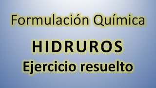 Hidruros ejercicio resuelto 1 [upl. by Roze739]