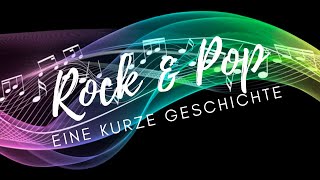 Rock amp Pop  Eine kurze Geschichte [upl. by Bysshe]