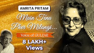 Amrita Pritam Main Tenu Phir Milangi  Gulzar [upl. by Dnalyram]