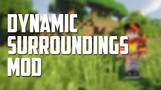 Minecraft with REALISTIC SOUNDS Dynamic Surroundings Mod Showcase [upl. by Pool440]