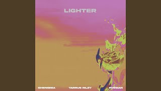 Lighter [upl. by Pero]