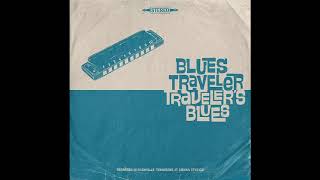 Blues Traveler  Travelers Blues Full Album 2021 [upl. by Monjo]