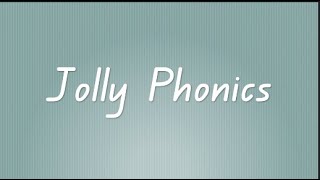 Jolly Phonics Songs with Actions [upl. by Aicarg]