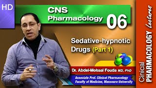 CNS Pharmacology Ar  Lec 06  Sedativehypnotics Part 1 [upl. by Eynenihc]