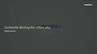 Carbonite Backup for Office 365 Restoration [upl. by Wiersma]