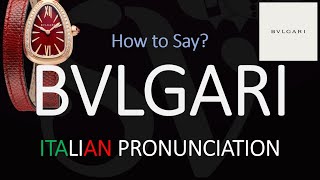 How to Pronounce Bvlgari CORRECTLY [upl. by Craig355]