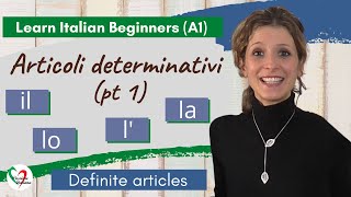 9 Learn Italian Beginners A1 Definite articles pt 1 [upl. by Ledda874]