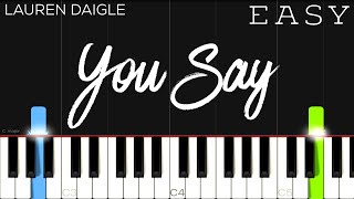 Lauren Daigle  You Say  EASY Piano Tutorial [upl. by Adnawaj]