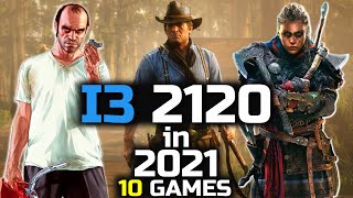 I3 2120 In 2021  intel core I3 2nd generation test in 10 Games [upl. by Hcone]