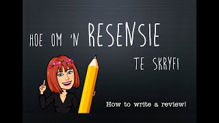 Resensie  How to write a review  Afrikaans FAL [upl. by Llemrej282]