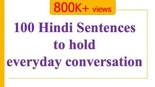 100 Hindi Sentences to get you through a day  Learn Hindi through English [upl. by Tudor]