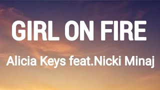 Alicia Keys  Girl On Fire Feat Nicki Minaj Lyrics [upl. by Blinnie]