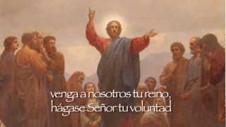 Padre Nuestro  quotOur Fatherquot in Spanish [upl. by Euqinomahs580]