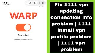 Fix 1111 vpn updating connection info problem  1111 install vpn profile problem  1111 vpn problem [upl. by Aloin]