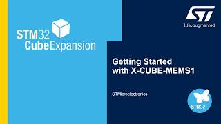 Getting Started with XCUBEMEMS1 [upl. by Hsan]