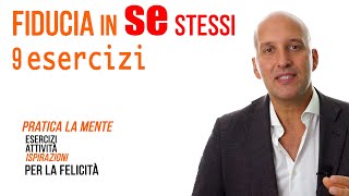 Fiducia in se stessi 9 esercizi [upl. by Sudaorb209]