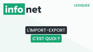 Limportexport cest quoi  définition aide lexique tuto explication [upl. by Grigson101]