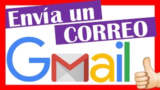 Como ENVIAR un CORREO ELECTRONICO por GMAIL en la COMPUTADORA 2020 [upl. by Lipps]