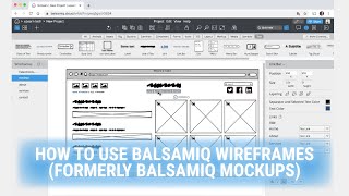 How to Use Balsamiq Wireframes A BeginnerFriendly Tutorial [upl. by Rives801]