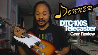 DONNER DTC 100S TELECASTER  Gear Review [upl. by Pooley]