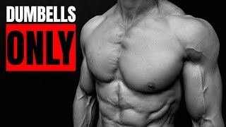 How to Build a “PERFECT” Chest DUMBBELLS ONLY [upl. by Erroll]