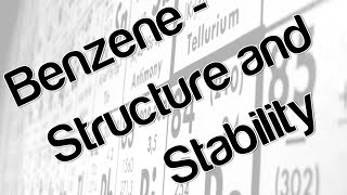 Benzene  Structure and stability [upl. by Naresh203]