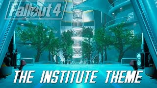 Fallout 4 The Institute Theme [upl. by Sairu]