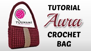 TUTORIAL BORSA UNCINETTO  quotAuraquot CROCHET BAG  TSUNAMI  Crochet Makers [upl. by Hailey]