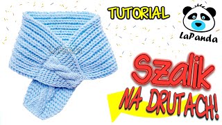 SZALIK NA DRUTACH DLA NIEMOWLAKA 1 Jak zrobić  LaPanda KNITTED BABY SCARF [upl. by Threlkeld]