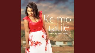 Ke Mo Ratile [upl. by Laryssa]