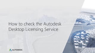 How to check the Autodesk Desktop Licensing Service on Windows [upl. by Jacquet451]