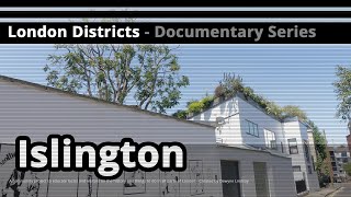 London Districts Islington Documentary [upl. by Zwart]