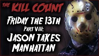 Friday the 13th Part VIII Jason Takes Manhattan 1989 KILL COUNT Original [upl. by Erapsag]