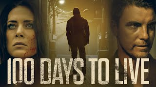 100 Days To Live  Official Trailer [upl. by Gievlos]