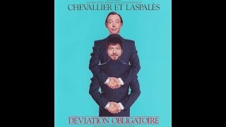 Chevalier amp Laspalès quot Déviation obligatoirequot [upl. by Corbie]