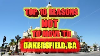 Top 10 Reasons Not To Move To Bakersfield California [upl. by Shirlie]