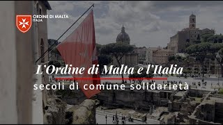 LOrdine di Malta e lItalia  Secoli di comune solidarietà [upl. by Yoshi]