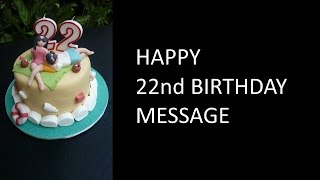 22nd Birthday Wishes [upl. by Elimaj]