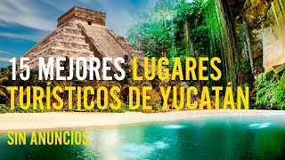 15 mejores lugares turísticos de Yucatán [upl. by Ullyot]