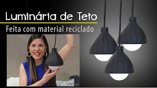 DIY LUMINAÌRIA DE TETO LUMINAÌRIA PENDENTE DO LIXO AO LUXO FAÌCIL [upl. by Ilzel941]