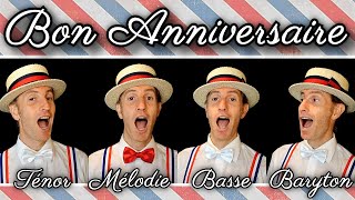 Bon Anniversaire French Birthday song  Barbershop quartet [upl. by Enert]