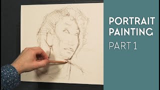 Portrait Painting  Part 1 [upl. by Aikcin]