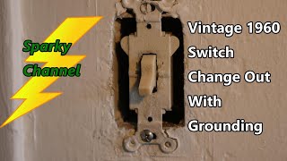 Replacing a Vintage 1960 Switch and Grounding the New Switch [upl. by Nivar]