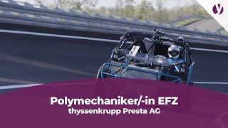 Lehre als Polymechanikerin bei der thyssenkrupp Presta AG [upl. by Cilla]