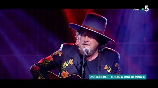 Le live  Zucchero « Senza una donna »  C à Vous  16032021 [upl. by Midas]