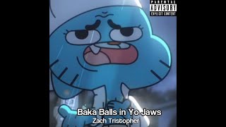 Gumball sings quotcan I put my balls in yo jawsquot [upl. by Christophe]